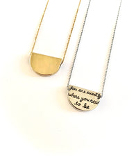 You are exactly where you need to be Quote Half Moon Pendant