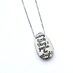 Every little things gonna be alright pendant